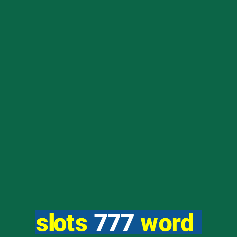 slots 777 word